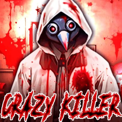 Crazy Killer