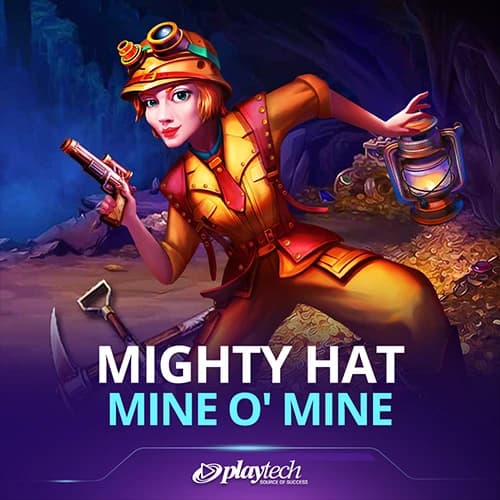 Mighty Hat: Mine O' Mine